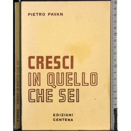 Cresci in quello che sei