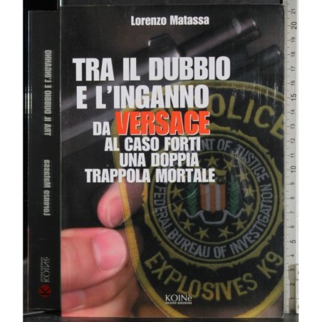 Tra il dubbio e l'inganno