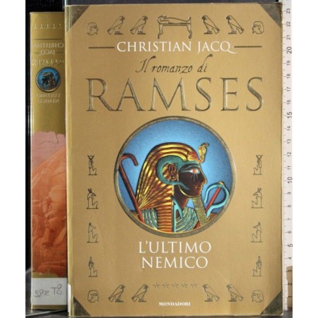Il romanzo di Ramses. Vol 5. L'ultimo nemico