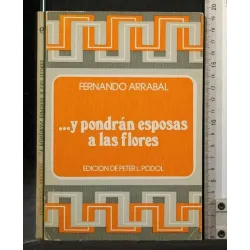 Y PONDRAN ESPOSAS A LAS FLORES