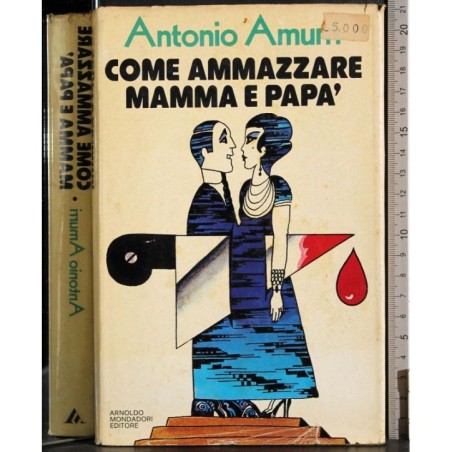 Come ammazzare mamma e papà
