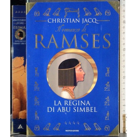 Il romanzo di Ramses. Vol 4. La regina di Abu Simbel