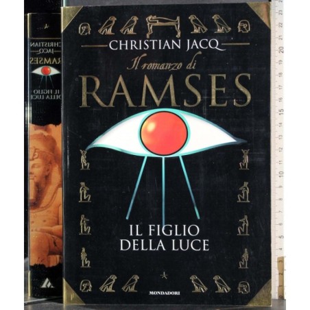 Il romanzo di Ramses. Vol 1. Il figlio della luce