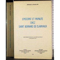 Episcopat et papaute chez saint Bernard de Clairvaux