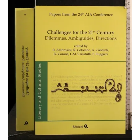 CHALLENGES FOR THE 21ST CENTURY DILEMMAS, AMBIGUITIES,
