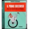 Il primo soccorso dell'incidente della strada