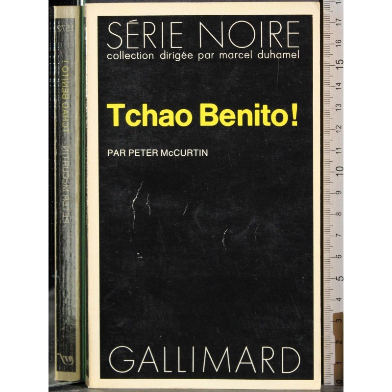 Tchao Benito!