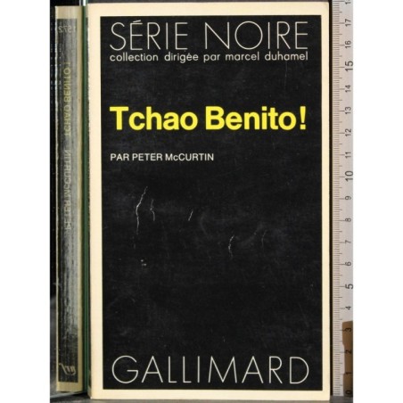 Tchao Benito!