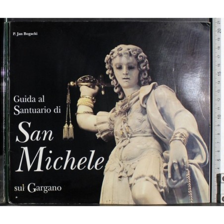 Guida al santuario di san Michele