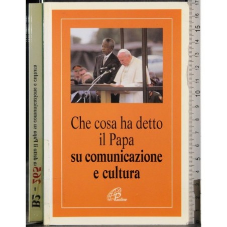 Che cosa ha detto il Papa su comunicazione e cultura
