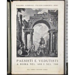 Pesisti e vedutisti a Roma nel 600 e nel 700