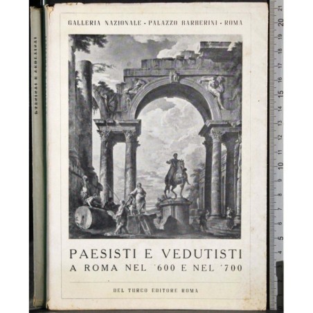 Pesisti e vedutisti a Roma nel 600 e nel 700