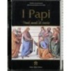 I Papi. Venti secoli di storia