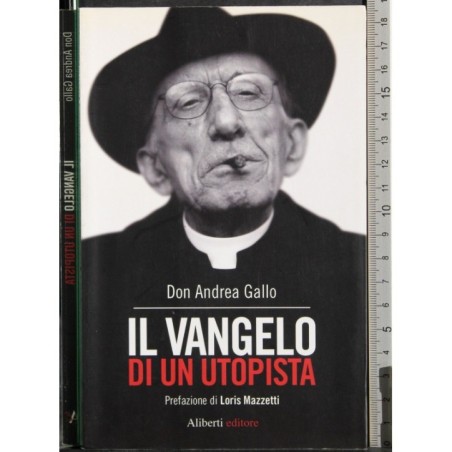 Il vangelo di un utopista