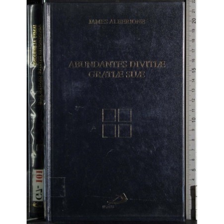 Abundantes divitiae gratiae suae