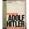 Adolf Hitler. Eine Biographie