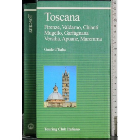 Guide d'Italia. Toscana