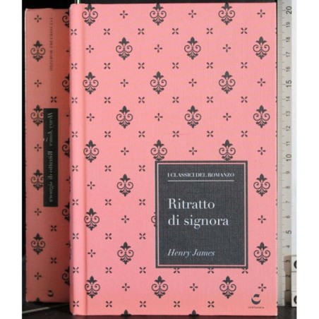I classici del romanzo. Ritratto di signora