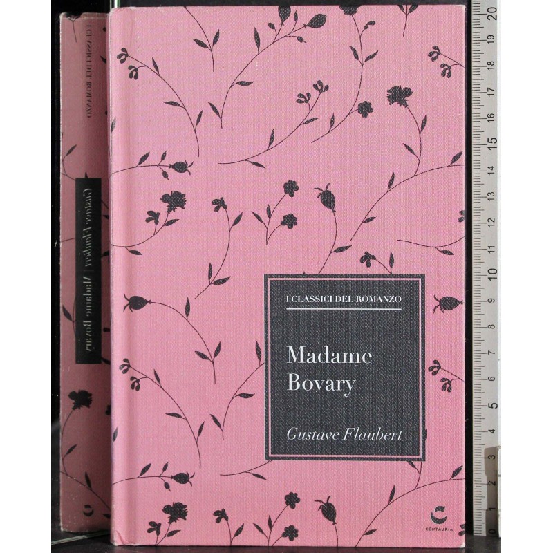 I classici del romanzo. Madame Bovary