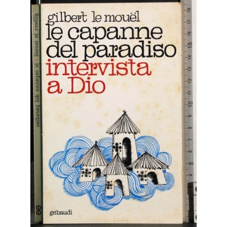 Le capanne del paradiso intervista a Dio