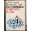 Le capanne del paradiso intervista a Dio