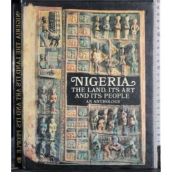Nigeria. The land, its art and its people