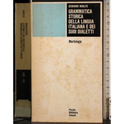 Grammatica storica della lingua italiana e suoi dialetti