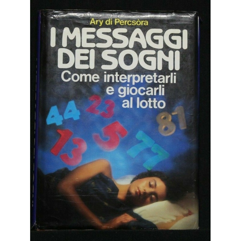 I MESSAGGI DEI SOGNI COME INTERPRETARLI E GIOCARLI AL LOTTO