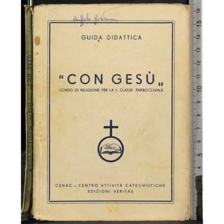 Guida didattica. Con Gesù