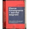 Come funzionano i servizi segreti