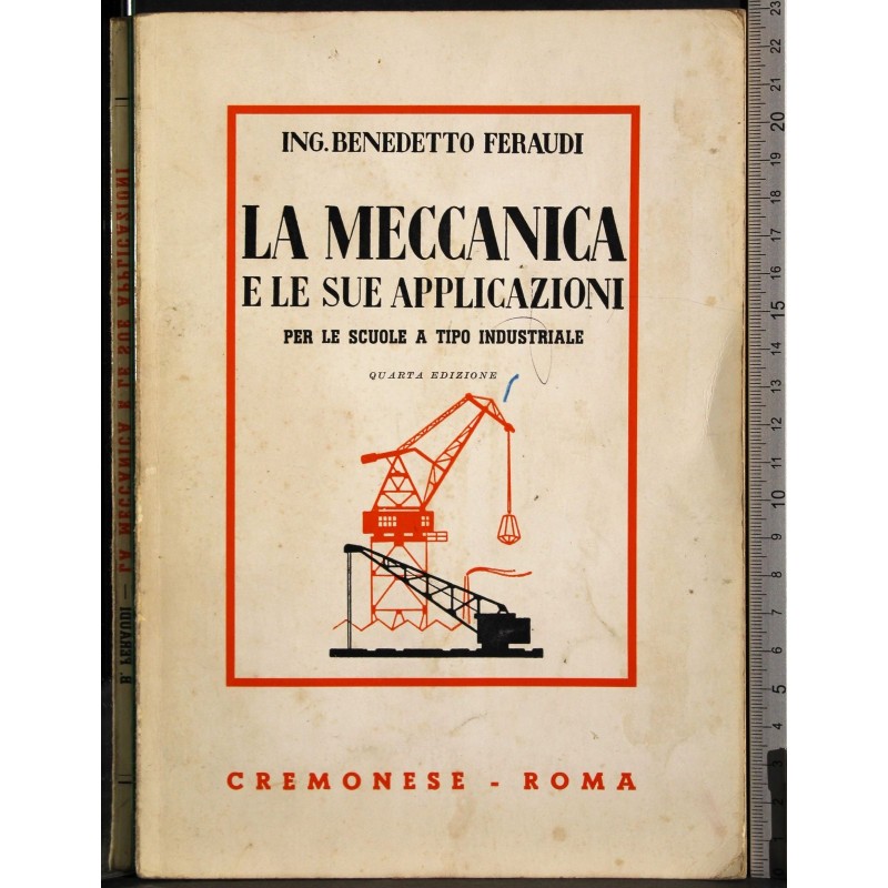 La meccanica e applicazioni per scuole tipo industriale