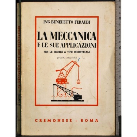 La meccanica e applicazioni per scuole tipo industriale