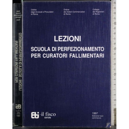 Lezioni scuola di perfezionamento curatori fallimentari