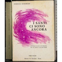 I santi ci sono ancora. Vol 3