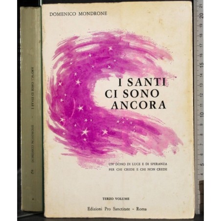 I santi ci sono ancora. Vol 3