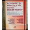 La iglesia y la comunicacion ante el tercer milenio