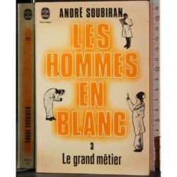Les hommes en blanc. Tome III