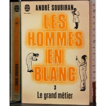Les hommes en blanc. Tome III