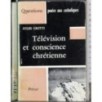 Television et conscience chretienne