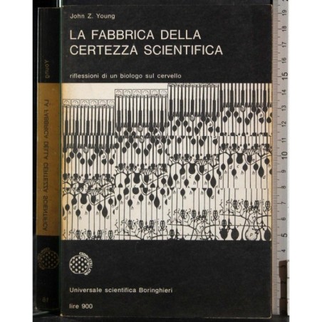 La fabbrica della certezza scientifica