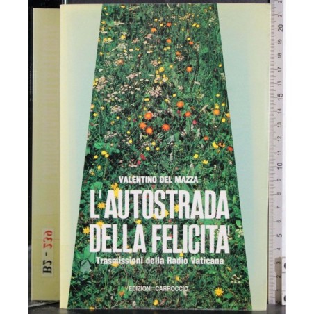L'autostrada della felicità