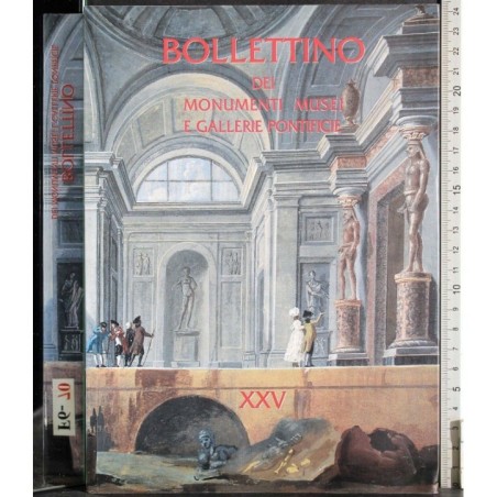 Bollettino dei monumenti musei e gallerie pontificie XXV