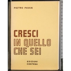 Cresci in quello che sei