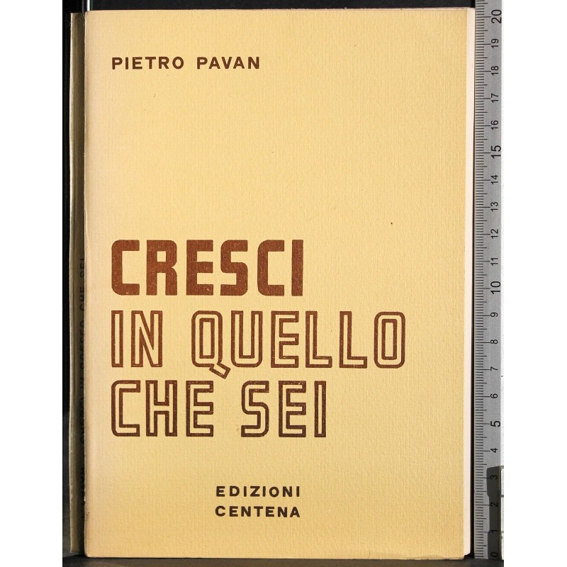 Cresci in quello che sei