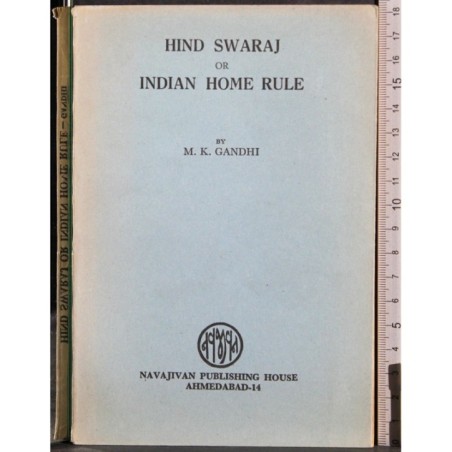 Hind swaraj or indian home rule