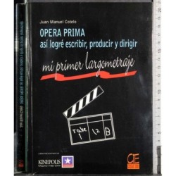 Opera prima asi logre escribir, producir y dirigir