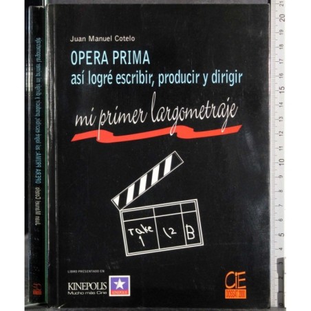 Opera prima asi logre escribir, producir y dirigir