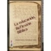 La educacion reflexion Biblica