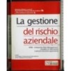 La gestione del rischio aziendale