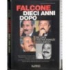 Falcone Dieci anni dopo